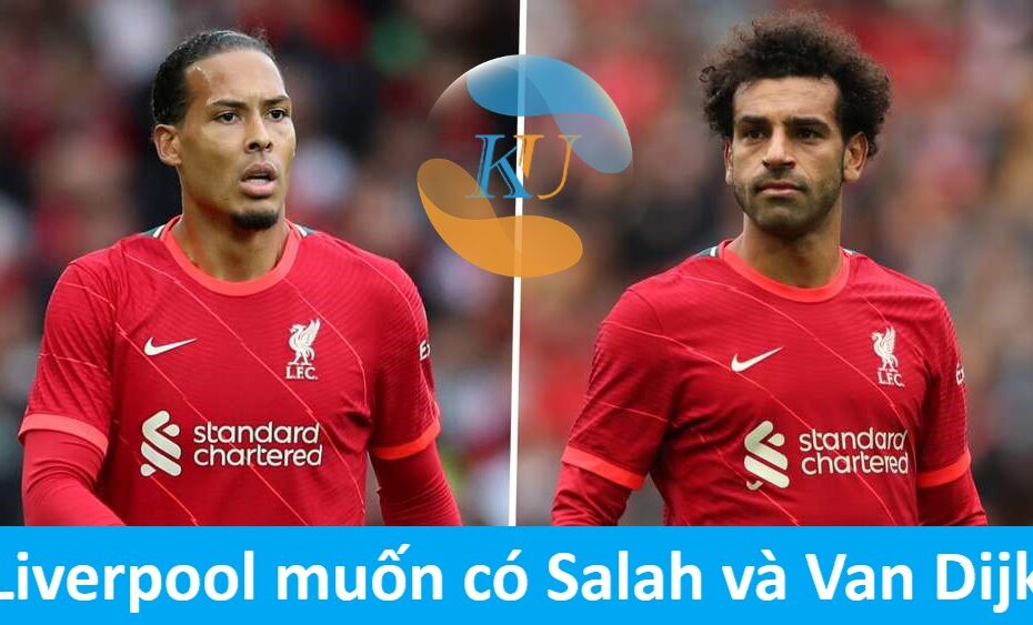 Chuyển nhượng: Liverpool muốn có Salah và Van Dijk
