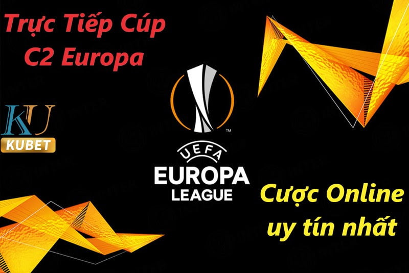 Trực Tiếp Cup C2 Europa 2021-2022 - Lịch Thi Đấu