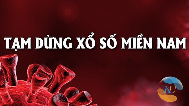 Kết quả XS miền Nam - Bị tạm dừng vì dịch Covid-19