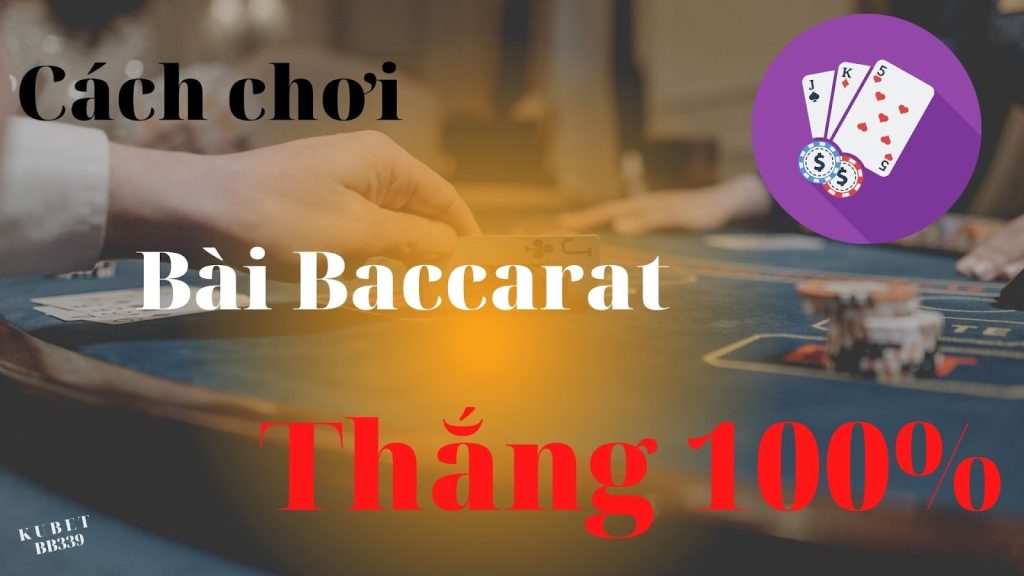 Mẹo chơi bài Baccarat