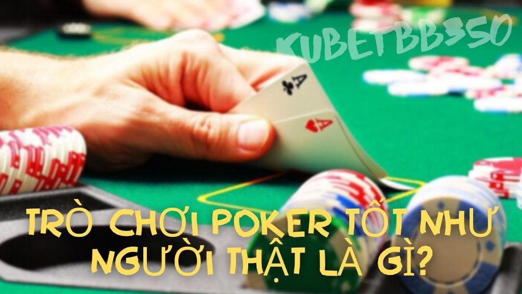 Giới thiệu các loại bài poker trong Kubet ! Trò poker không thua kém gì người thật ? 
