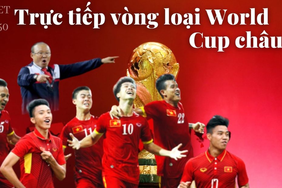 Trực tiếp vòng loại World Cup châu Á ! Trang web phát trực tiếp vòng loại World Cup châu Á miễn phí! 