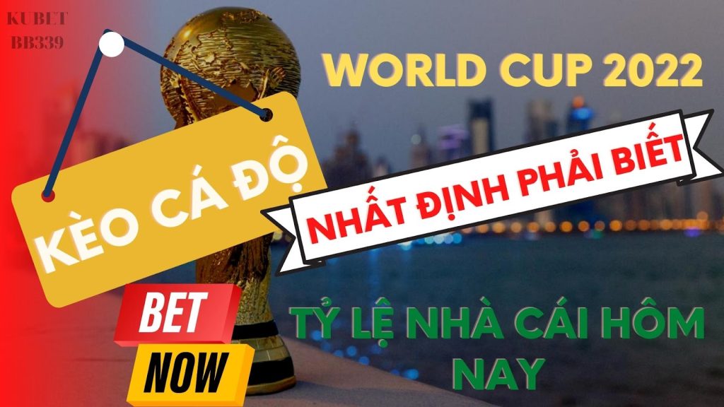 Tỷ lệ vô địch World Cup 2022