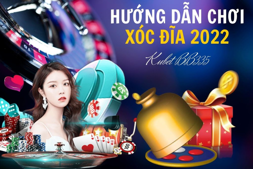 CÁCH CHƠI XÓC ĐĨA 2022 TẠI TRANG CÁ CƯỢC XÓC ĐĨA ĐỔI THƯỞNG ONLINE KUBET 