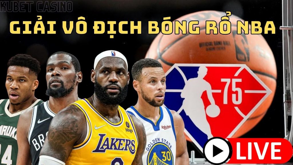 Chung kết NBA sắp bắt đầu rồi