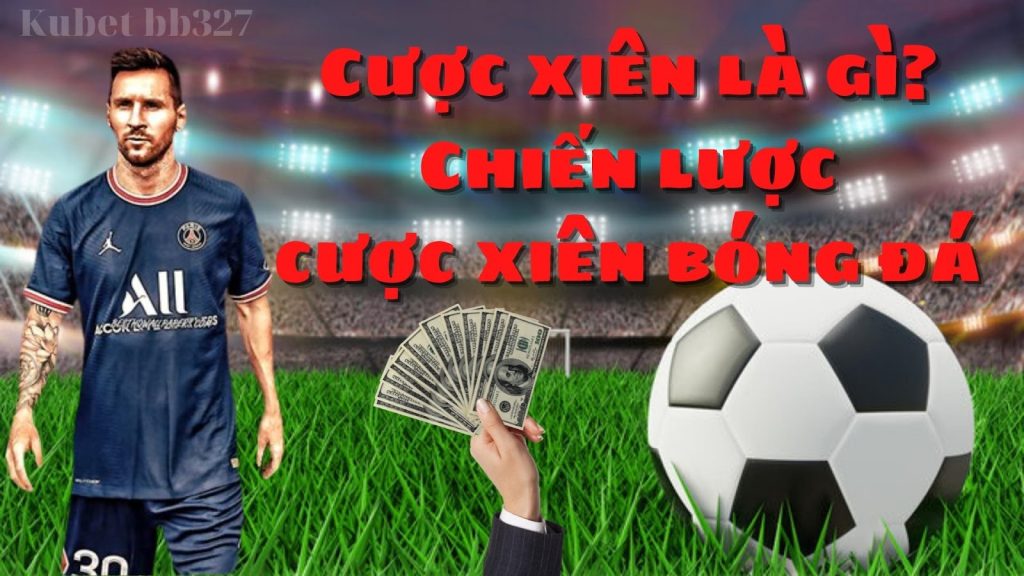 cược xiên bóng đá