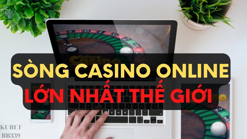 Casino online lớn nhất the giới