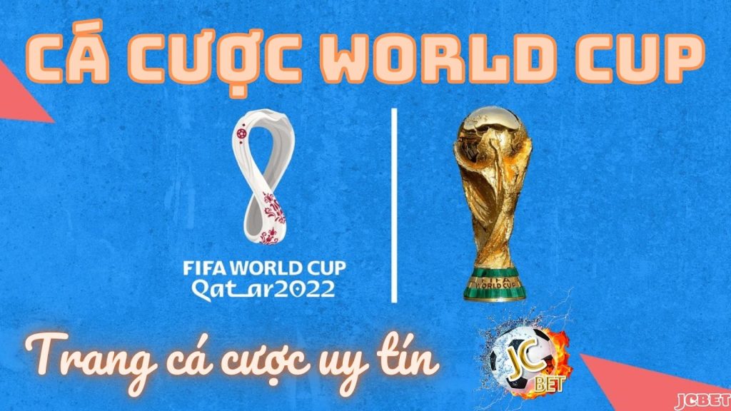 Cá cược bóng đá World Cup 2022