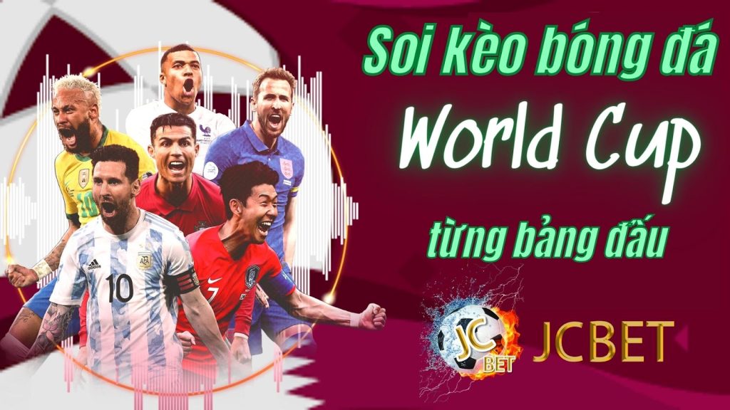 Soi kèo bóng đá World Cup