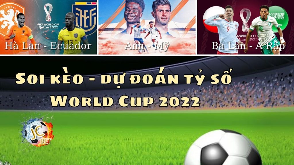 dự đoán tỷ số World Cup 2022