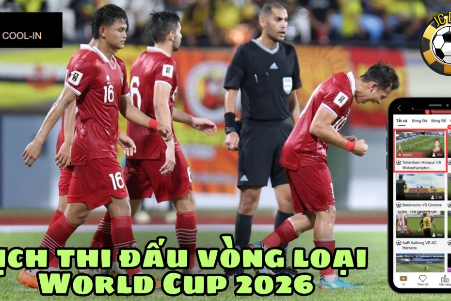 Lịch thi đấu vòng loại World Cup 2026